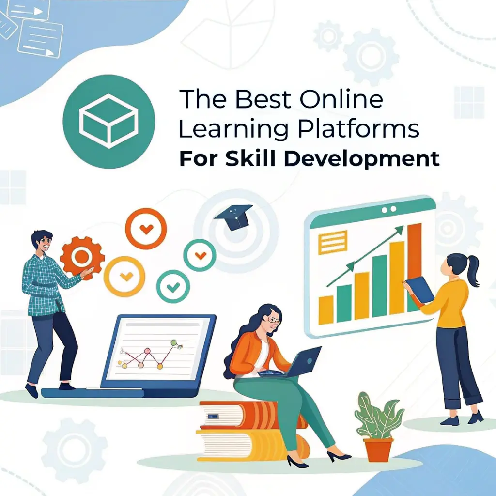 The Best Online Learning Platforms for Skill Development