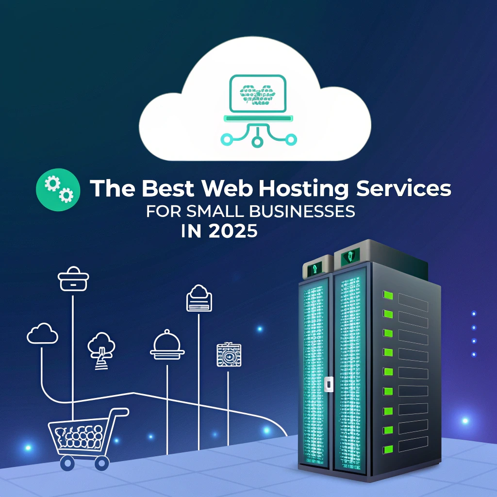 The Best Web Hosting Services for Small Businesses in 2025